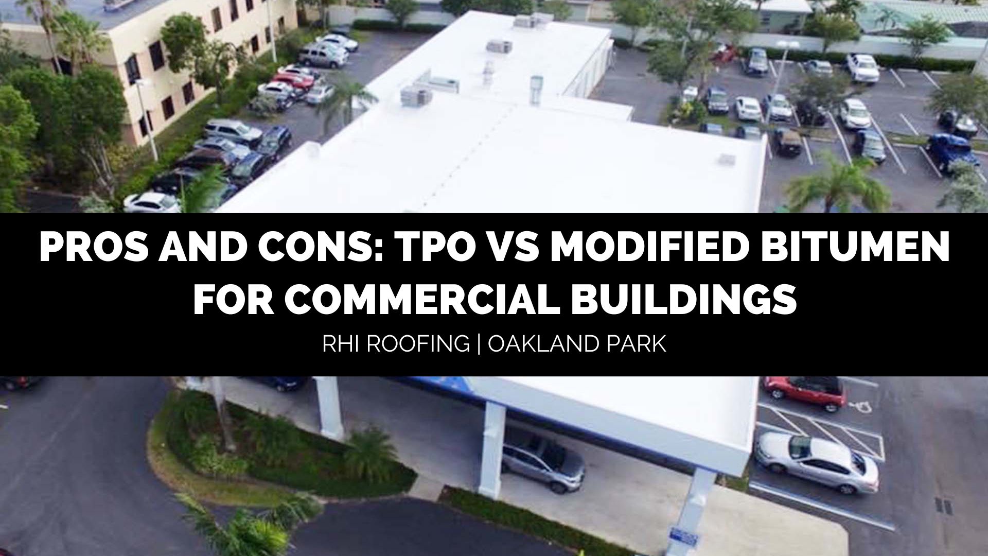 tpo-vs-modified-bitumen-choosing-the-right-commercial-roof